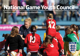 National Game Youth Council Football Legacy Programme Guidance Pack FA Football Legacy Programme Festivals