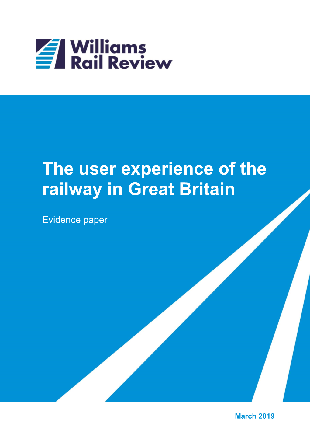 The User Experience of the Railway in Great Britain: an Evidence Paper