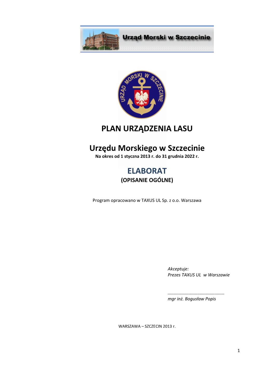 PLAN URZĄDZENIA LASU Urzędu Morskiego W Szczecinie ELABORAT