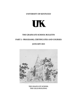 University of Kentucky the Graduate School Bulletin