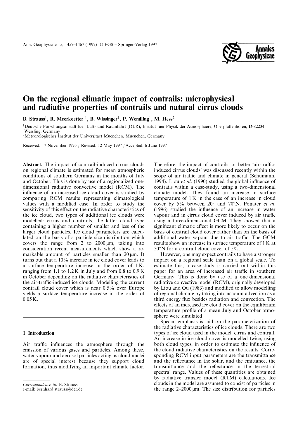 On the Regional Climatic Impact of Contrails: Microphysical and Radiative Properties of Contrails and Natural Cirrus Clouds B