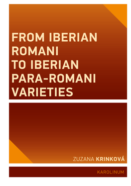 From Iberian Romani to Iberian Para-Romani Varieties Iberian Para-Romani from Iberian Romani To