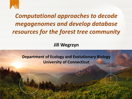Computational Approaches to Decode Megagenomes and Develop Database Resources for the Forest Tree Community