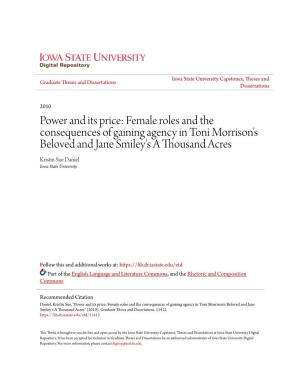 Female Roles and the Consequences of Gaining Agency in Toni Morrison's Beloved and Jane Smiley's a Thousand Acres Kristin Sue Daniel Iowa State University