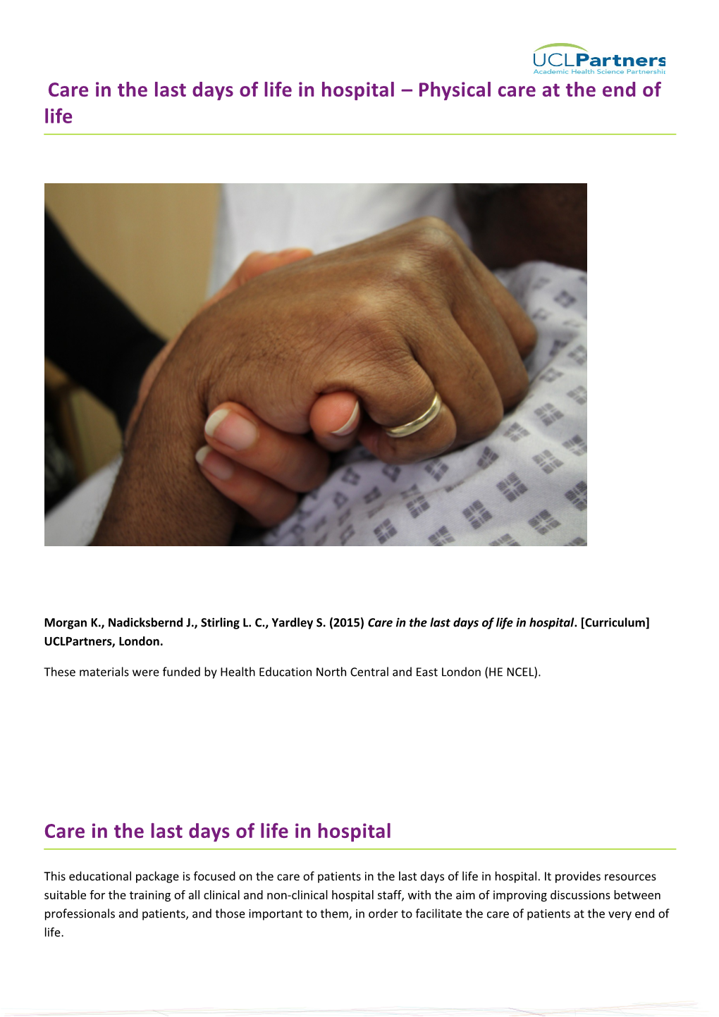 Care in the Last Days of Life in Hospital Physical Care at the End of Life