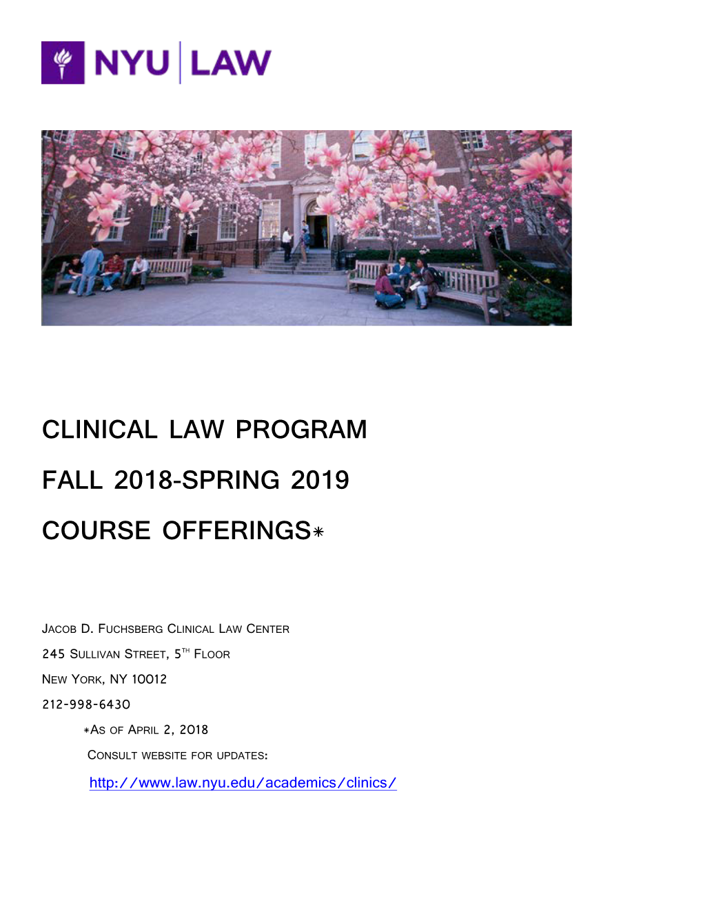 Clinical Law Program Fall 2018-Spring 2019 Course Offerings*