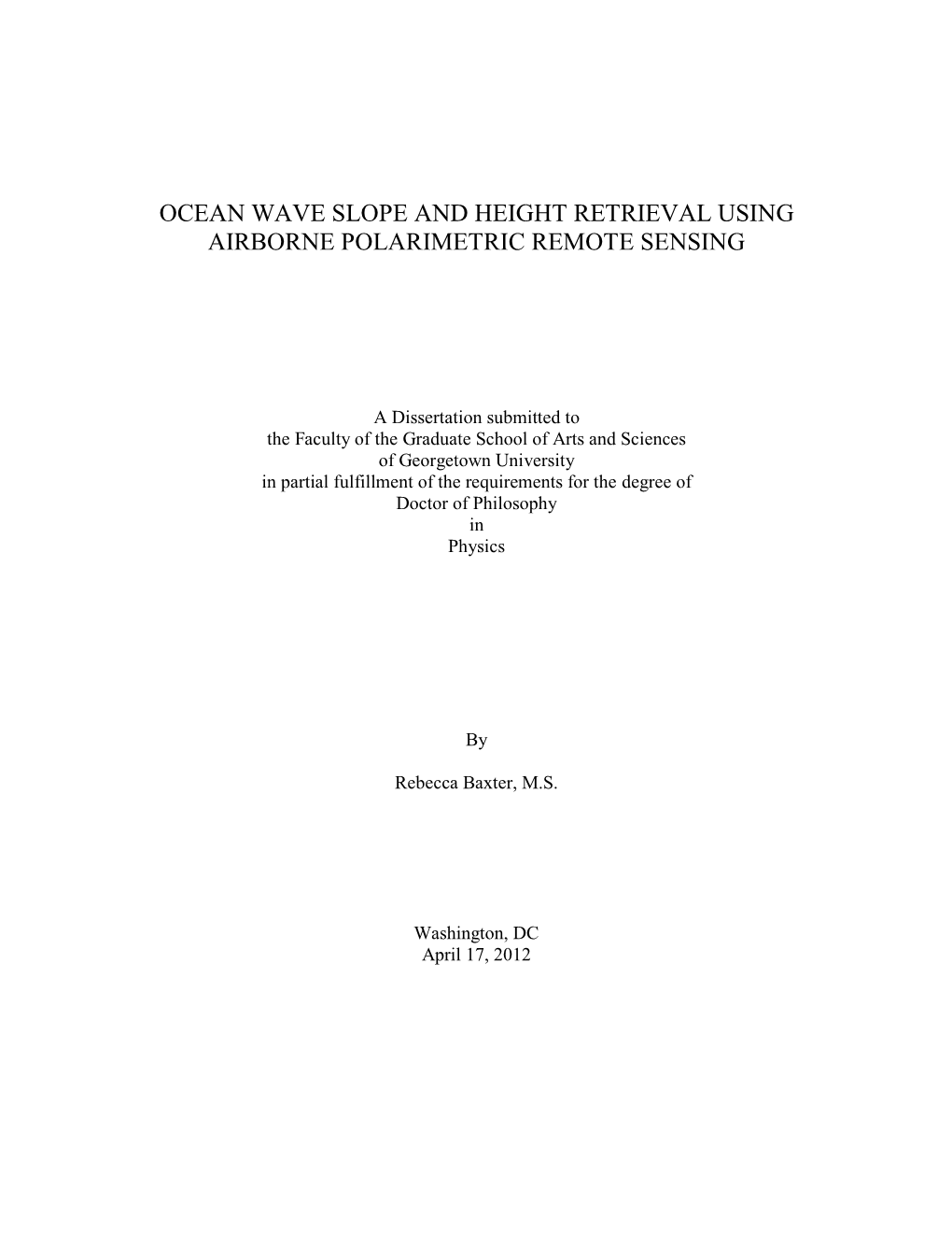 Ocean Wave Slope and Height Retrieval Using Airborne Polarimetric Remote Sensing