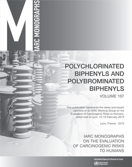 Polychlorinated Biphenyls and Polybrominated Biphenyls Volume 107