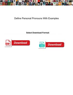 Define Personal Pronouns with Examples