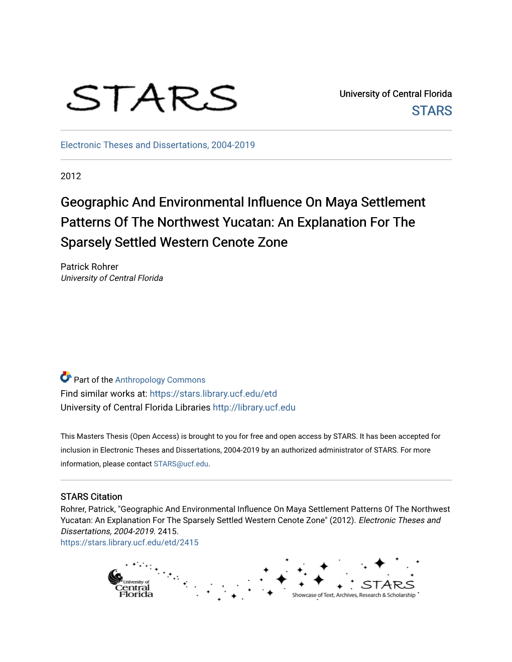 Geographic and Environmental Influence on Maya Settlement Patterns of the Northwest Yucatan: an Explanation for the Sparsely Settled Western Cenote Zone