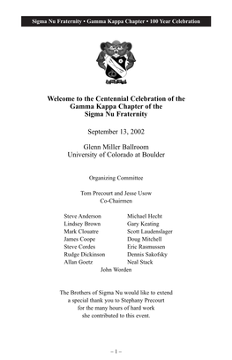 Welcome to the Centennial Celebration of the Gamma Kappa Chapter of the Sigma Nu Fraternity September 13, 2002 Glenn Miller Ball