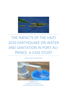 The Impacts of the Haiti 2010 Earthquake on Water and Sanitation in Port-Au- Prince: a Case Study
