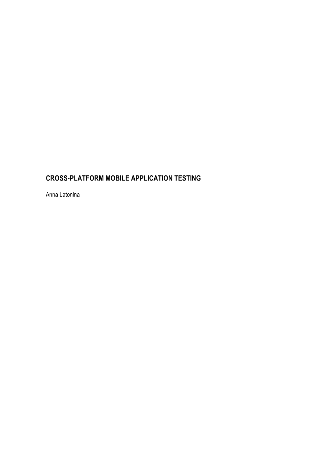 Cross-Platform Mobile Application Testing