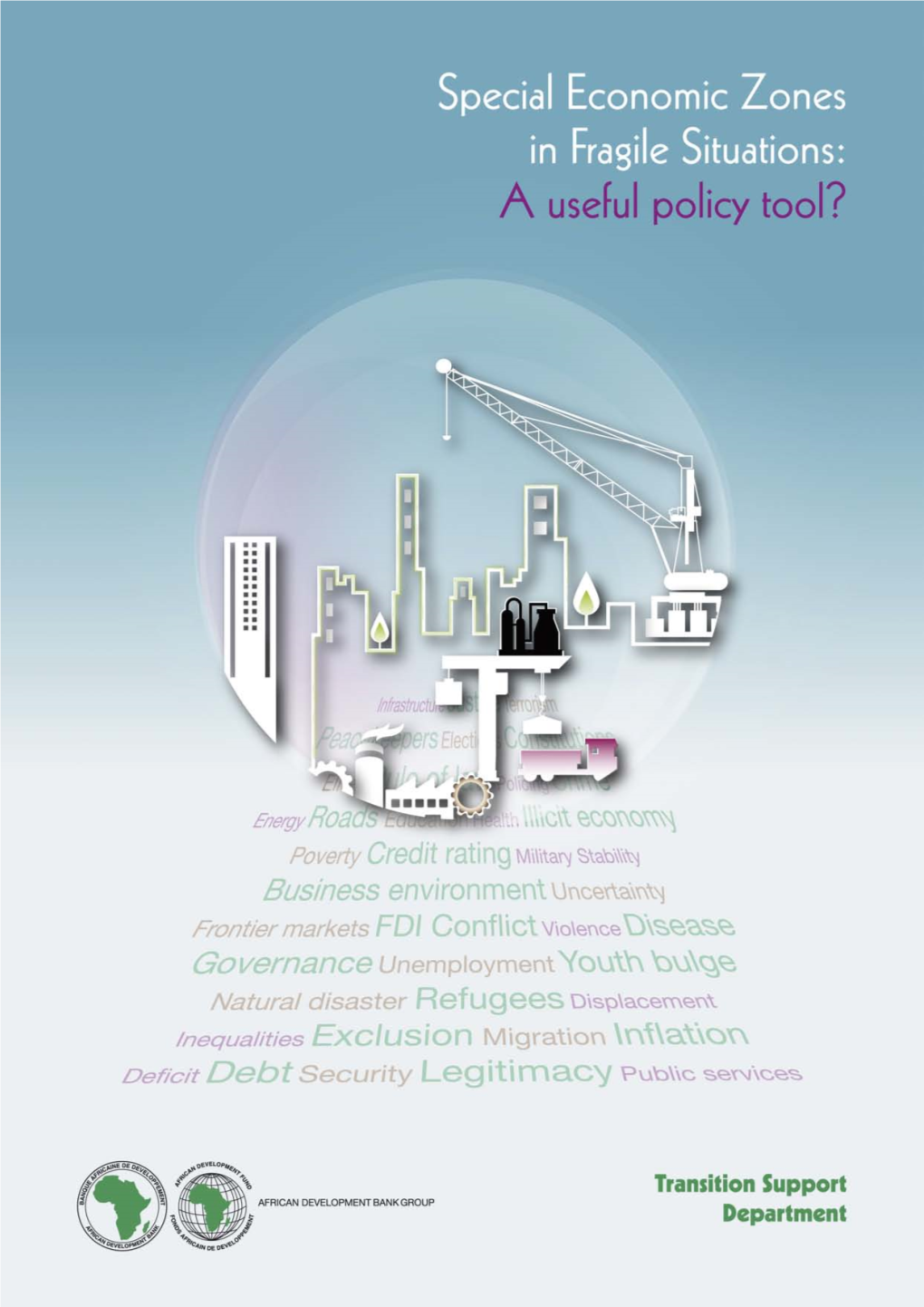 Special Economic Zones in Fragile Situations: a Useful Policy Tool?