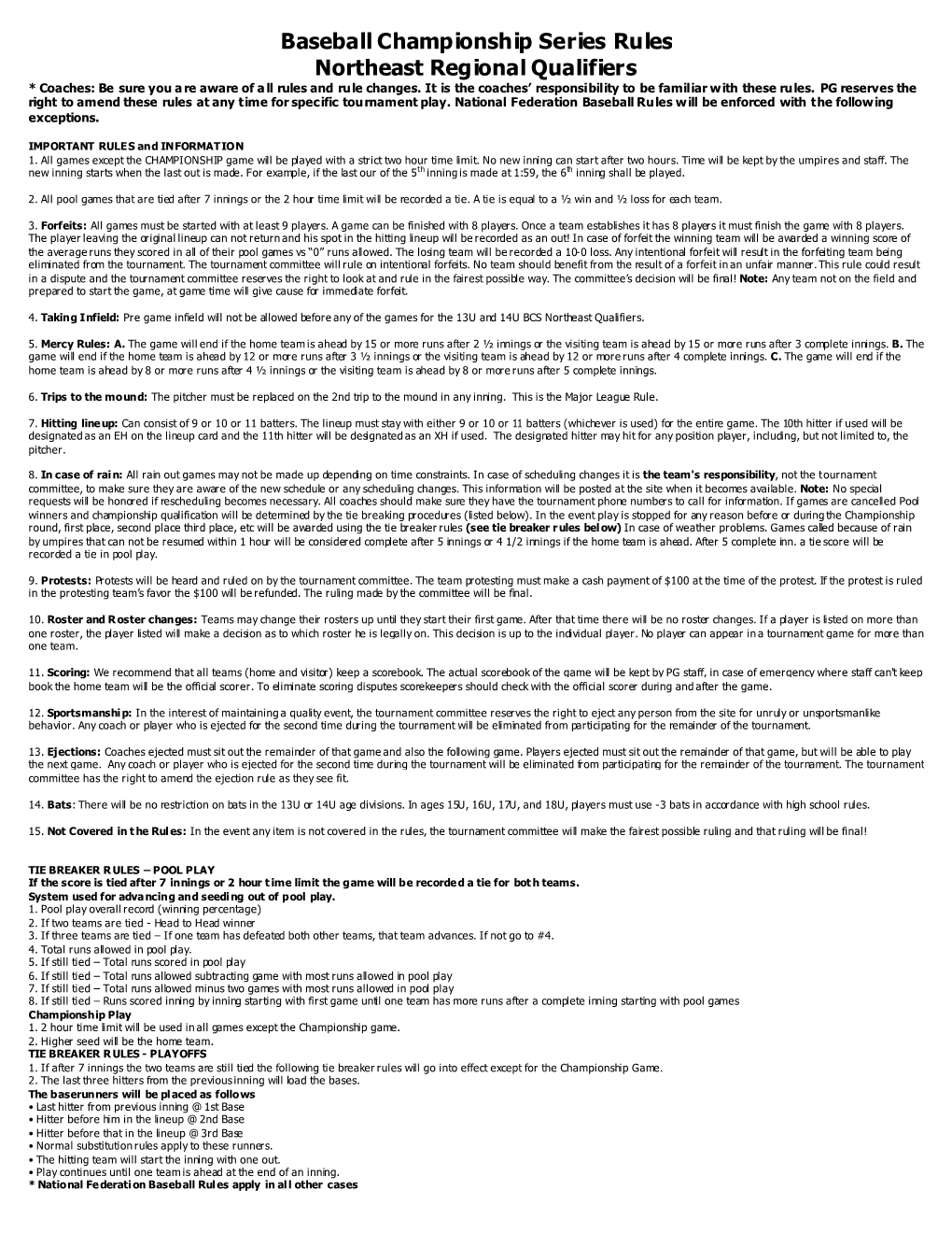 Baseball Championship Series Rules Northeast Regional Qualifiers * Coaches: Be Sure You a Re Aware of a Ll Rules and Rule Changes