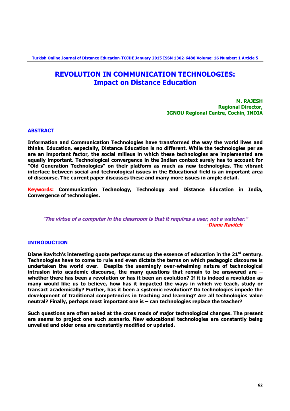 REVOLUTION in COMMUNICATION TECHNOLOGIES: Impact on Distance Education