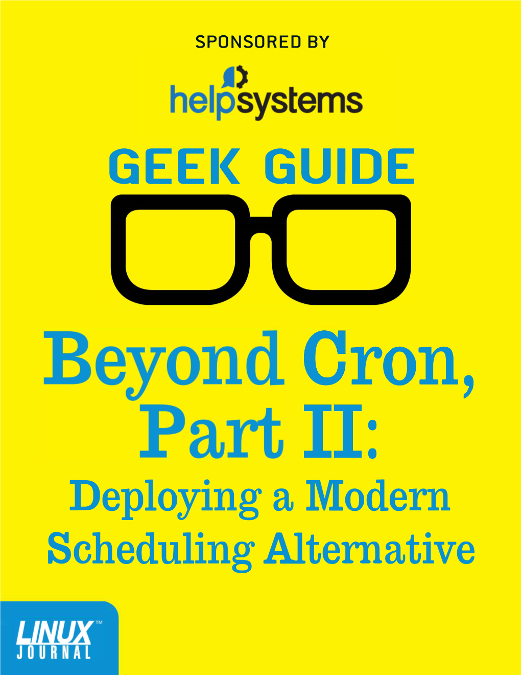 Geek Guide &gt; Beyond Cron, Part II: Deploying a Modern Scheduling