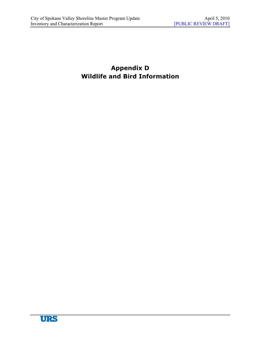 Appendix D Wildlife and Bird Information