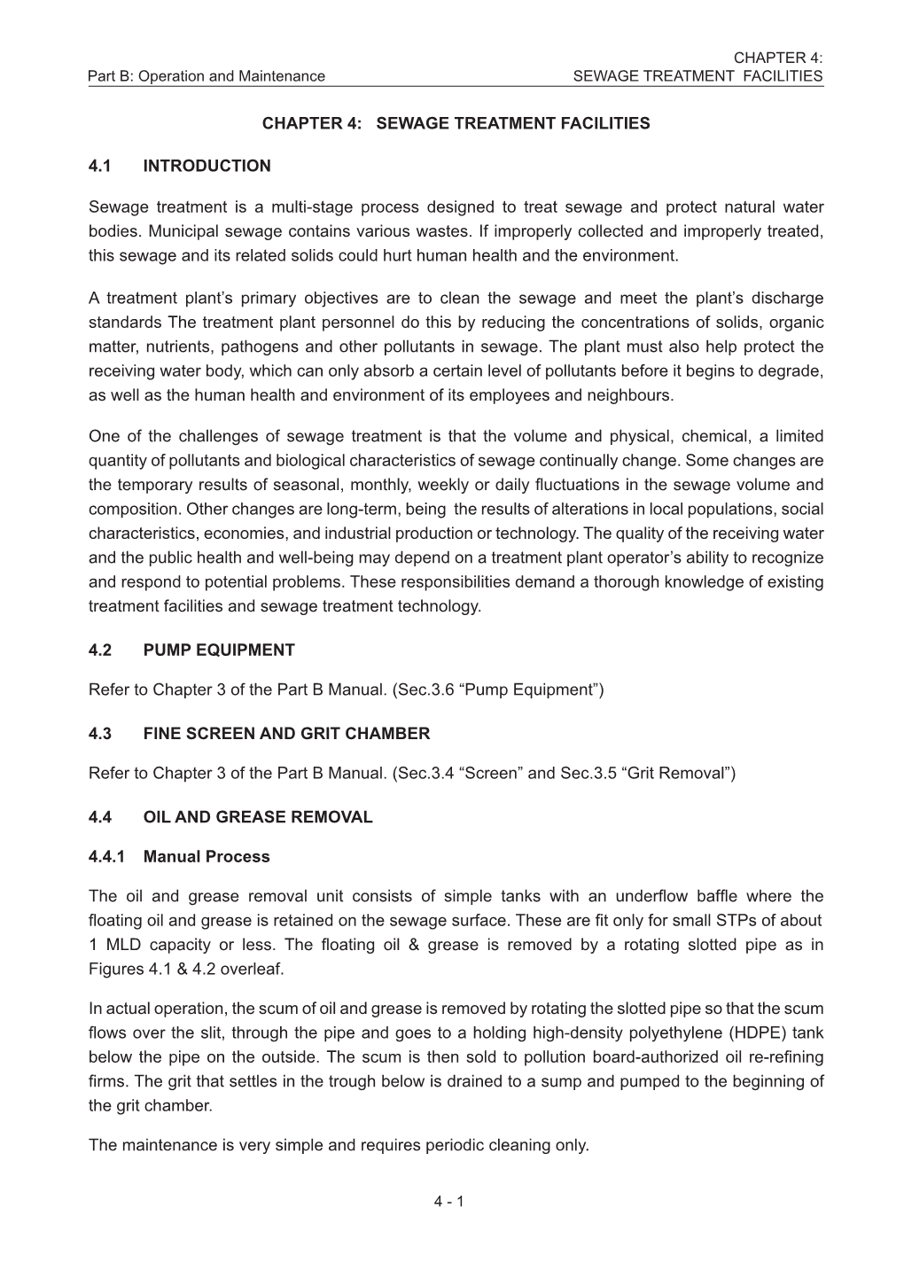 CHAPTER 4: SEWAGE TREATMENT FACILITIES 4.1 INTRODUCTION Sewage Treatment Is a Multi-Stage Process Designed to Treat Sewage