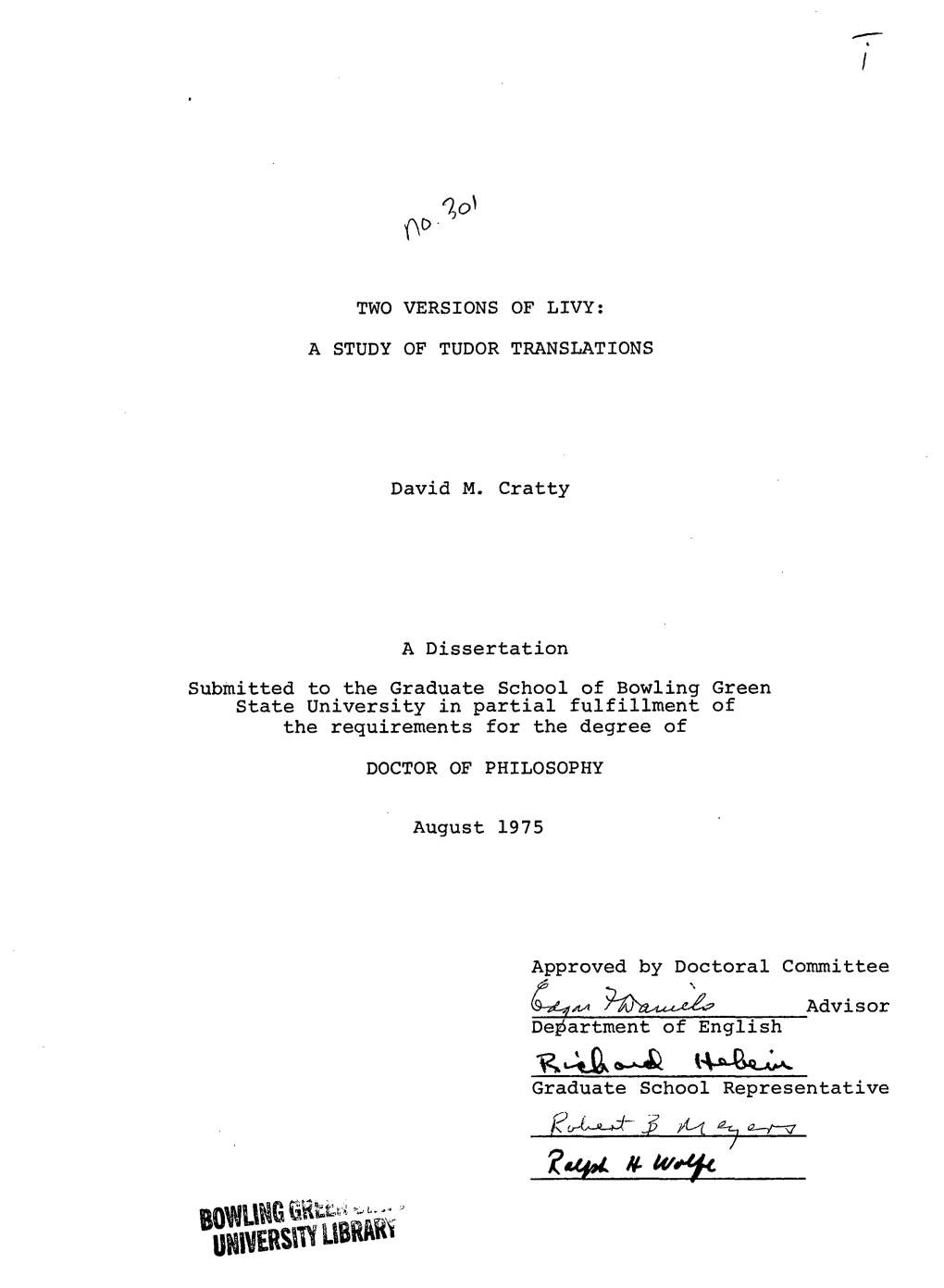 TWO VERSIONS of LIVY: a STUDY of TUDOR TRANSLATIONS State University in Partial Fulfillment of the Requirements for the Degree