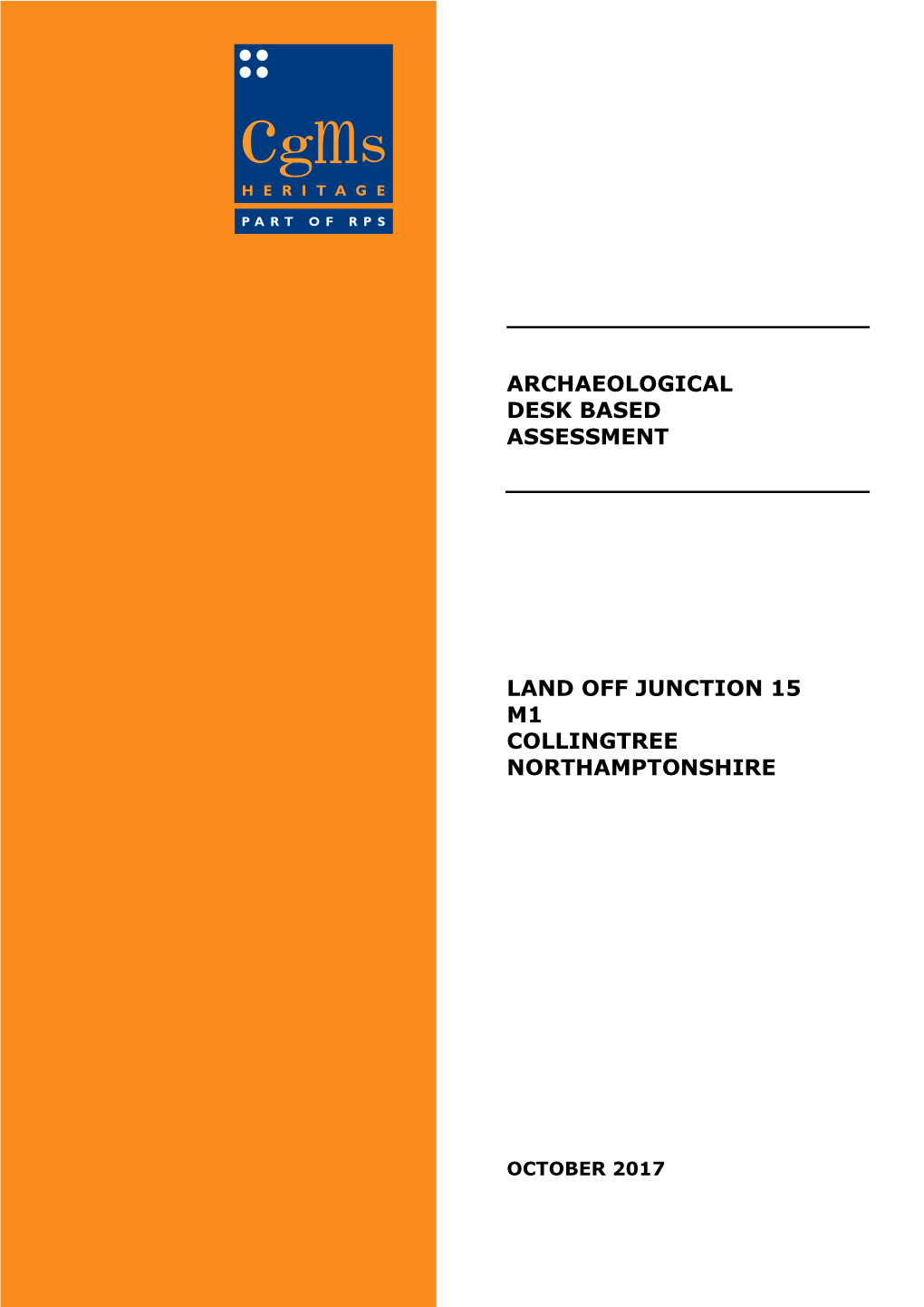 Archaeological Desk Based Assessment Land Off Junction 15 M1 Collingtree Northamptonshire