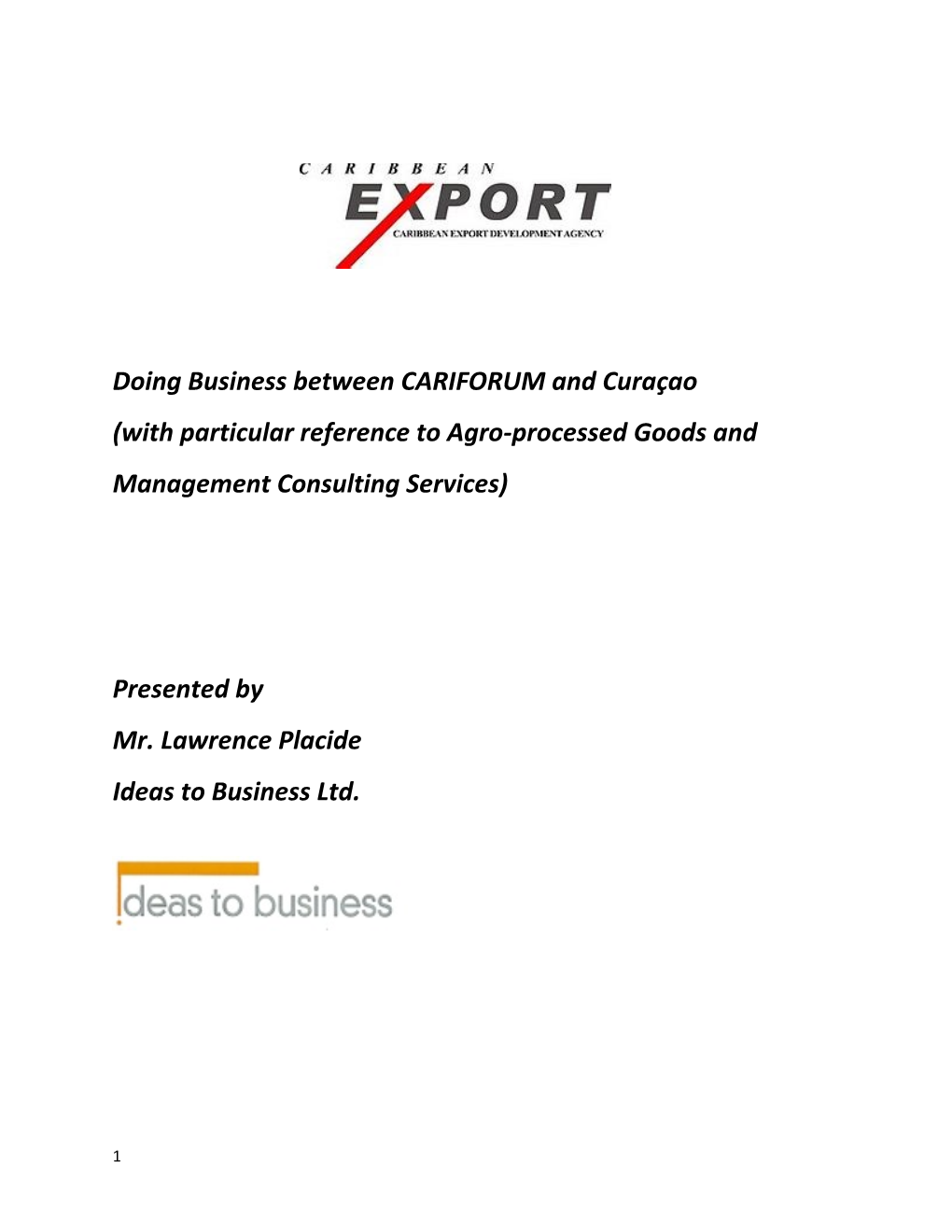 Doing Business Between CARIFORUM and Curaçao (With Particular Reference to Agro-Processed Goods and Management Consulting Services)