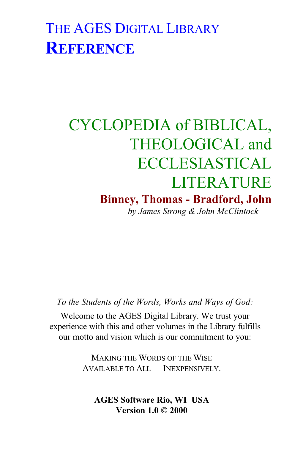 CYCLOPEDIA of BIBLICAL, THEOLOGICAL and ECCLESIASTICAL LITERATURE Binney, Thomas - Bradford, John by James Strong & John Mcclintock