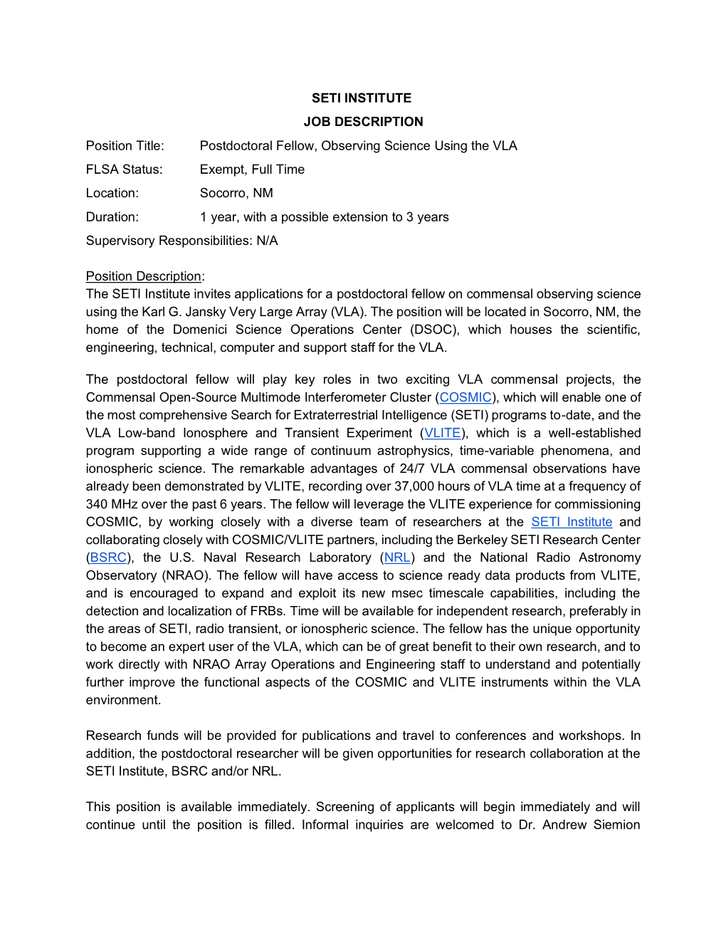 SETI INSTITUTE JOB DESCRIPTION Position Title: Postdoctoral Fellow, Observing Science Using the VLA FLSA Status