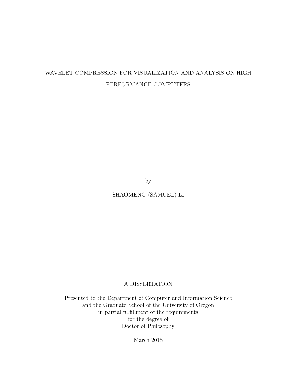 Wavelet Compression for Visualization and Analysis on High Performance Computers