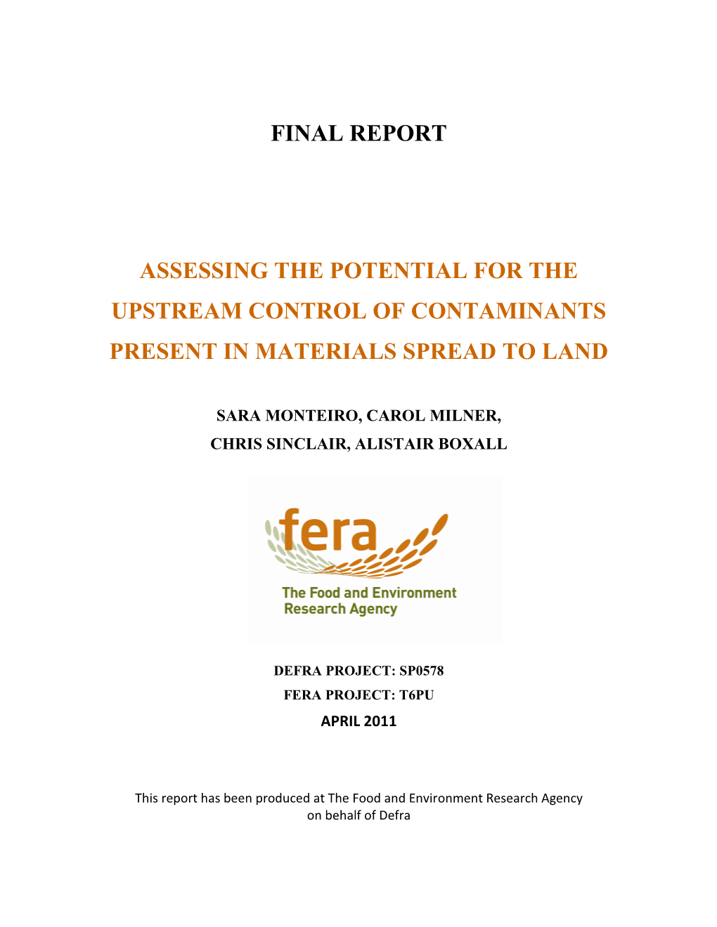 Assessing the Potential for the Upstream Control of Contaminants Present in Materials Spread to Land