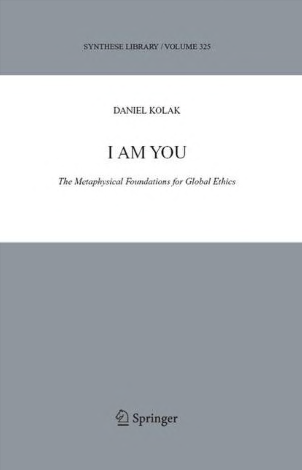 I Am You: the Metaphysical Foundations for Global Ethics