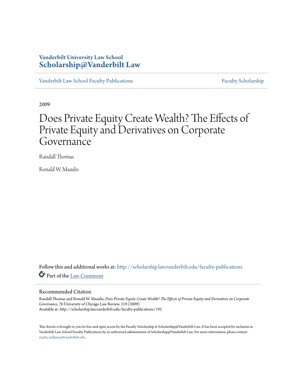 Does Private Equity Create Wealth? the Ffece Ts of Private Equity and Derivatives on Corporate Governance Randall Thomas