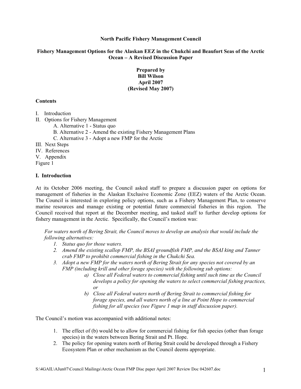 North Pacific Fishery Management Council Fishery Management Options for the Alaskan EEZ in the Chukchi and Beaufort Seas Of