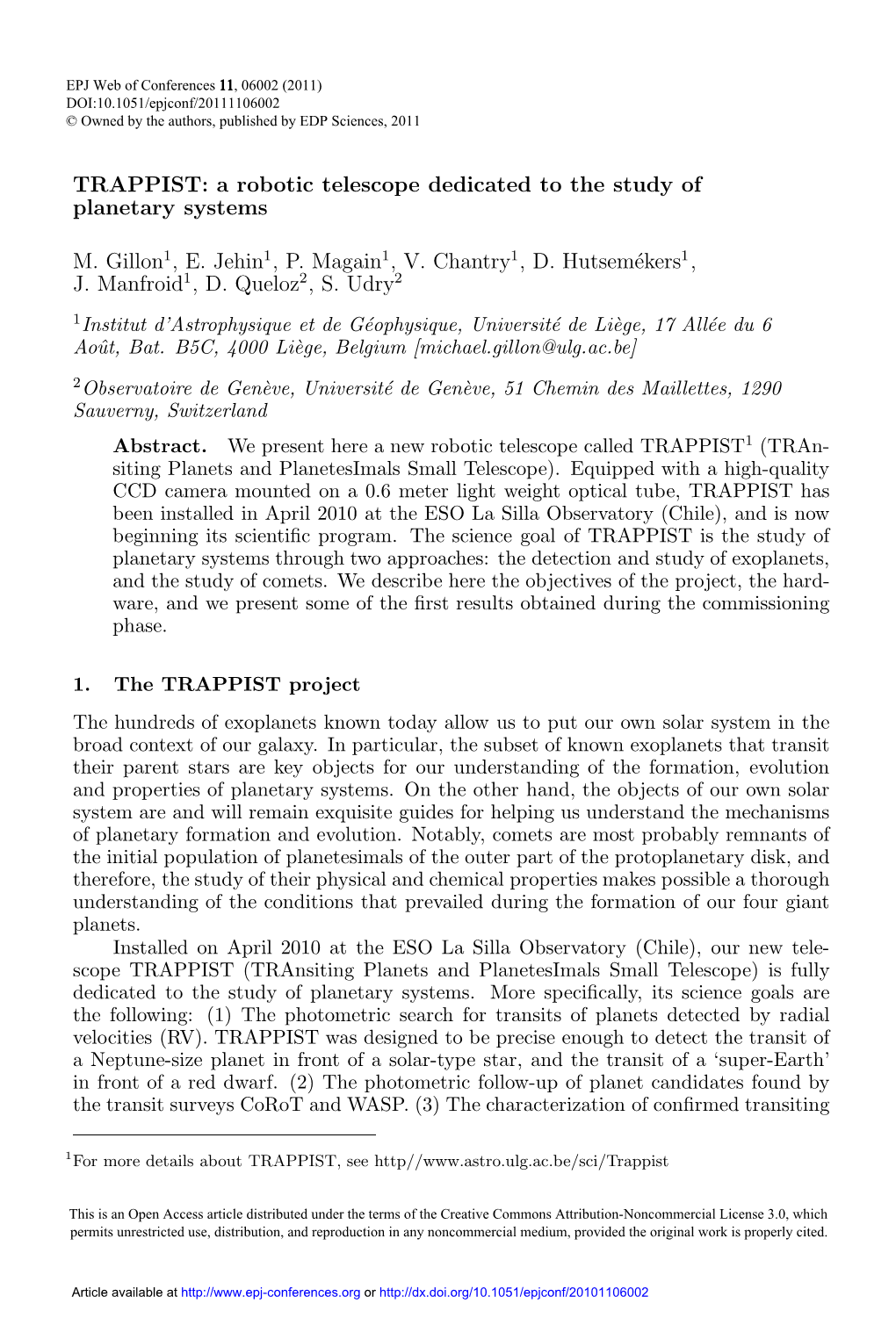 TRAPPIST: a Robotic Telescope Dedicated to the Study of Planetary Systems