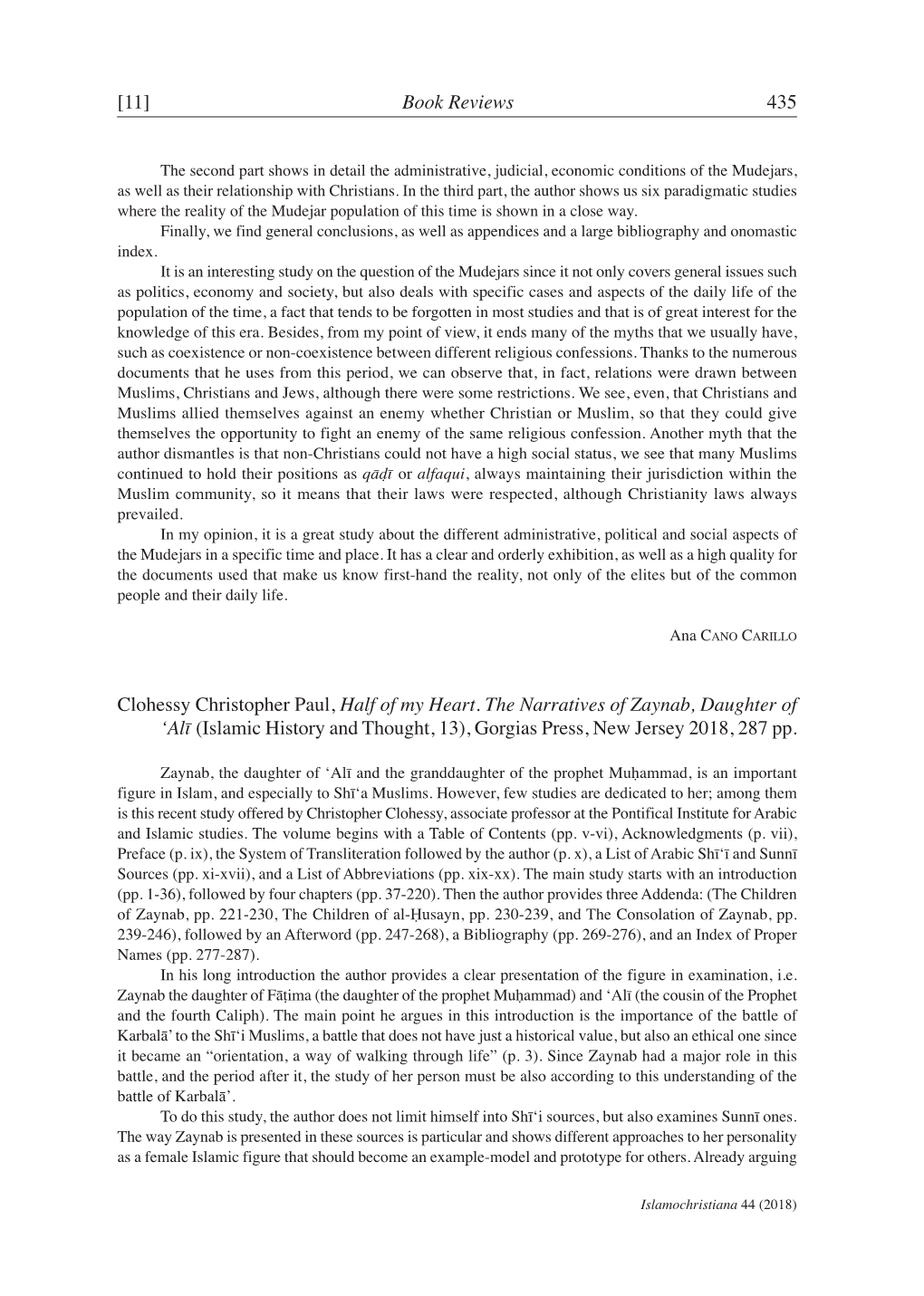 Clohessy Christopher Paul, Half of My Heart. the Narratives of Zaynab, Daughter of ‘Alī (Islamic History and Thought, 13), Gorgias Press, New Jersey 2018, 287 Pp