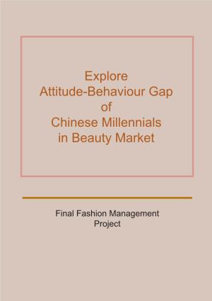 Explore Attitude-Behaviour Gap of Chinese Millennials in Beauty Market