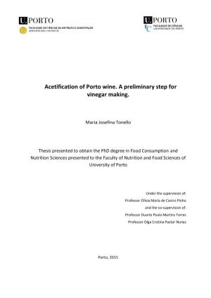 Acetification of Porto Wine. a Preliminary Step for Vinegar Making