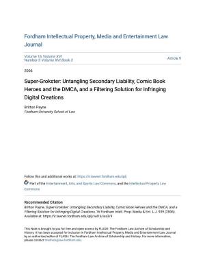 Super-Grokster: Untangling Secondary Liability, Comic Book Heroes and the DMCA, and a Filtering Solution for Infringing Digital Creations