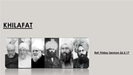 The Need for Khilafat-E-Ahmadiyya