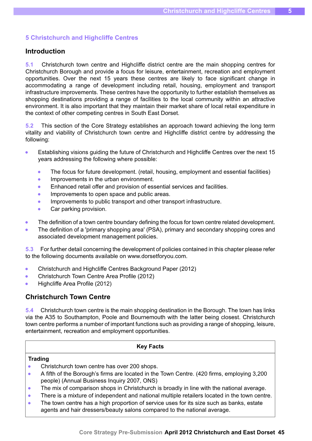 Core Strategy Pre-Submission April 2012 Christchurch and East Dorset 45 5 Christchurch and Highcliffe Centres