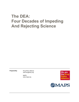 The DEA: Four Decades of Impeding and Rejecting Science