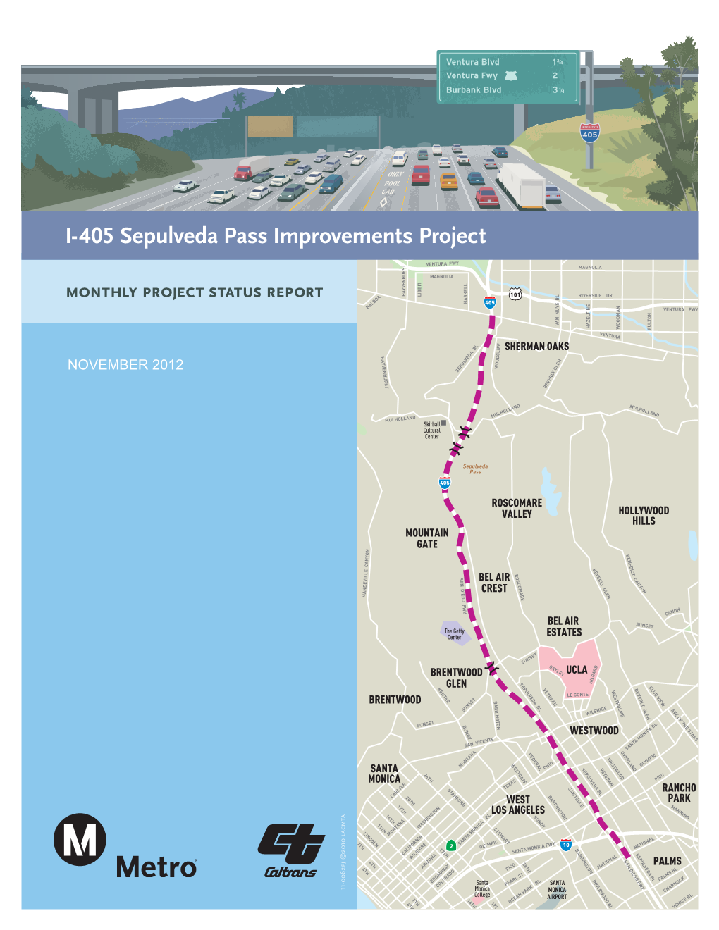 I-405 Sepulveda Pass Widening Project CHANDLER P ORNIA CHANDLER AS a BURBANK BL MAIN VENTURA YW TARZANA S VERDUGO OOD WY