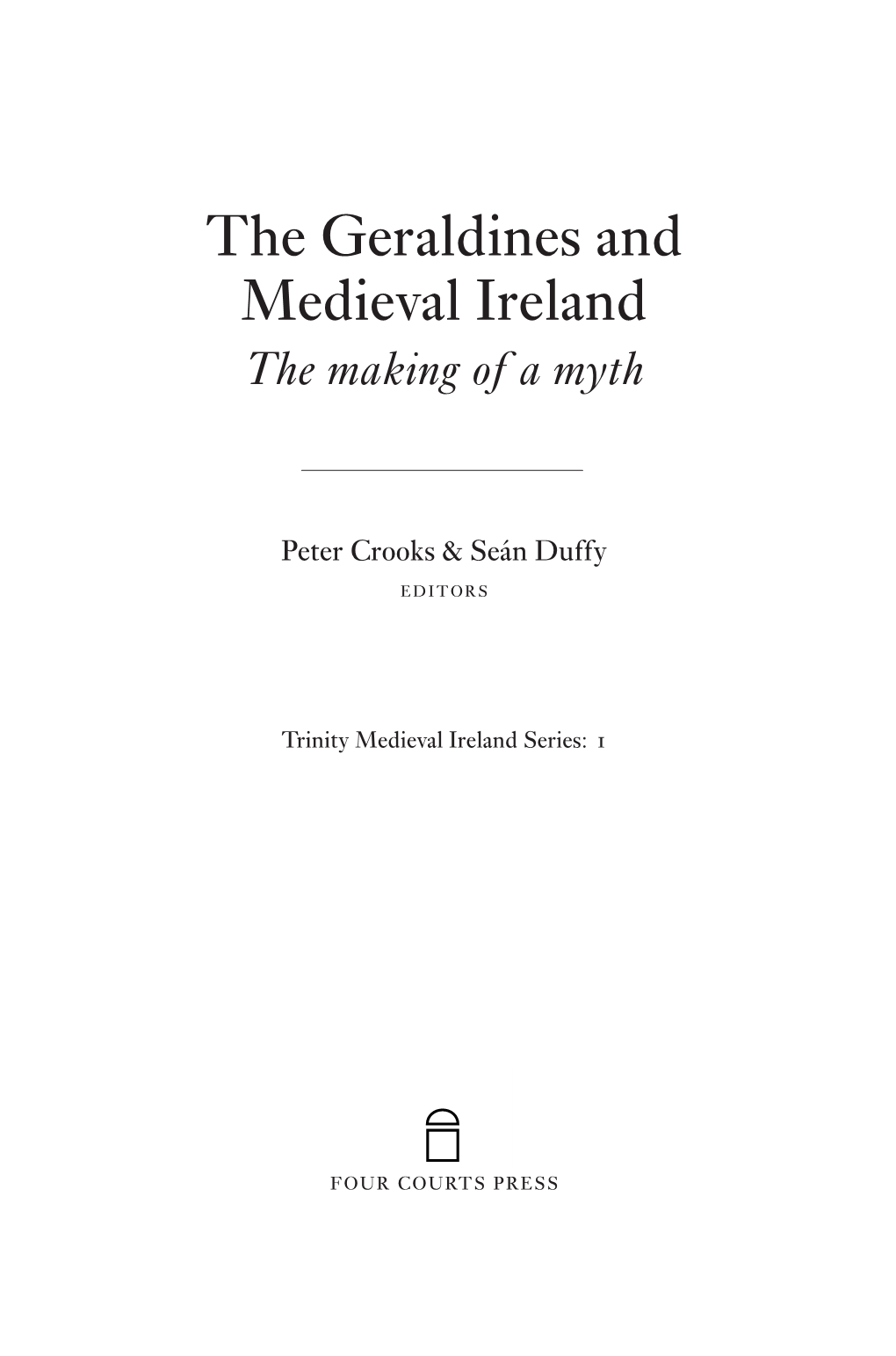 The Geraldines and Medieval Ireland the Making of a Myth