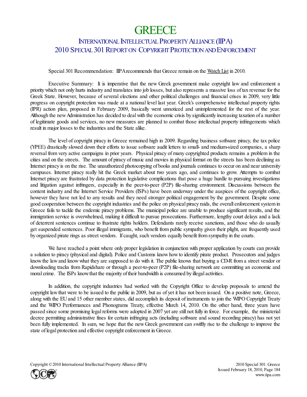 Greece International Intellectual Property Alliance (Iipa) 2010 Special 301 Report on Copyright Protection and Enforcement