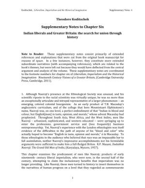 Supplementary Notes to Chapter Six Indian Liberals and Greater Britain: the Search for Union Through History