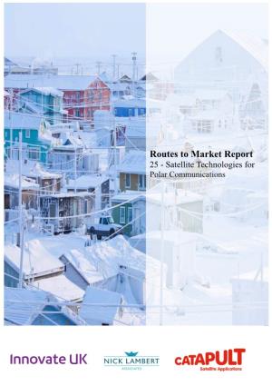 Routes to Market Report 25 - Satellite Technologies for Polar Communications