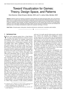 Toward Visualization for Games: Theory, Design Space, and Patterns Brian Bowman, Niklas Elmqvist, Member, IEEE, and T.J