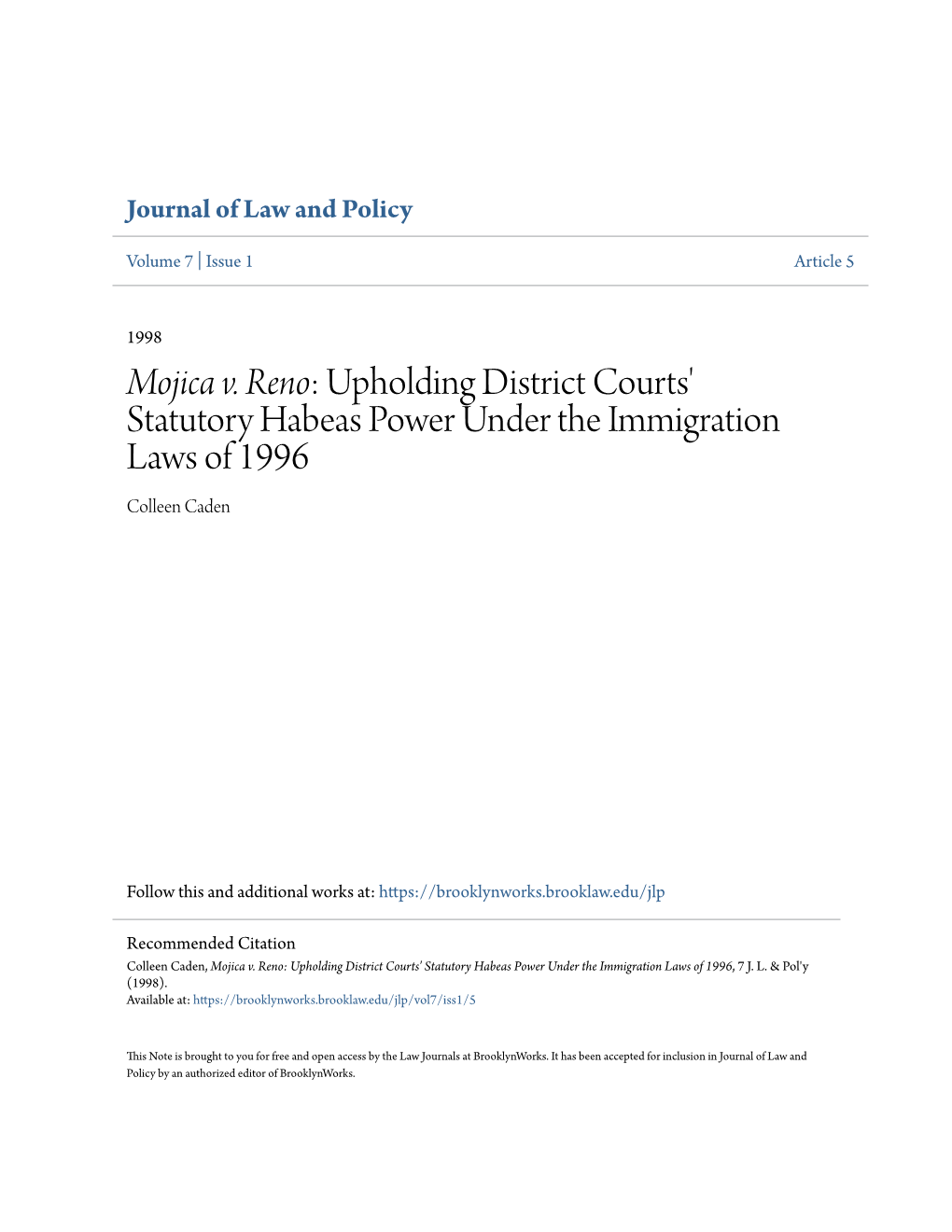 Mojica V. Reno: Upholding District Courts' Statutory Habeas Power Under the Immigration Laws of 1996 Colleen Caden