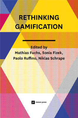 Rethinking Gamification