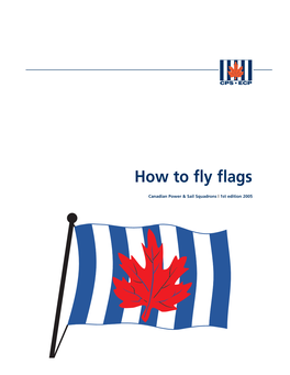 How to Fly Flags